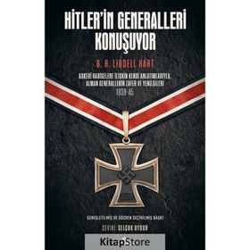 HITLERIN GENERALLERI KONUŞUYOR - H. B. LIDDEL HART