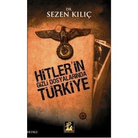 HITLER'IN GIZLI DOSYALARINDA TÜRKIYE - GENEL