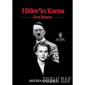Hitler'in Karısı Eva Braun - Meliha Kallimci