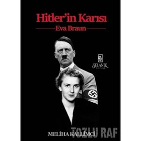 Hitler'in Karısı Eva Braun - Meliha Kallimci