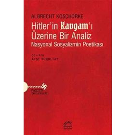 Hitler'in Kavgamı Üzerine Bir Analiz - İletişim Yayınevi