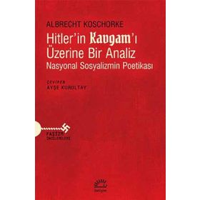 Hitler'in Kavgamı Üzerine Bir Analiz - İletişim Yayınevi
