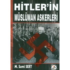 HITLER'IN MÜSLÜMAN ASKERLERI - GENEL