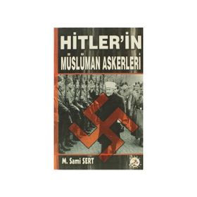 HITLER'IN MÜSLÜMAN ASKERLERI - GENEL