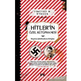 Hitler'in Özel Kütüphanesi - Timothy W. Ryback