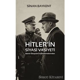 Hitler'in Siyasi Vasiyeti - Sinan Baykent