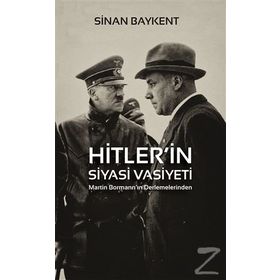 Hitler'in Siyasi Vasiyeti - Sinan Baykent