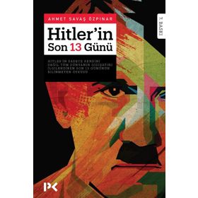 HITLER´IN SON 13 GÜNÜ - SAVAŞ ÖZPINAR