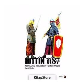 Hittin 1187 - Serfiraziya Heri Mezin ya Selaheddin - David Nicolle