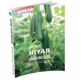 Hıyar Yetiştiriciliği - Himmet Kaygısız Hüsnü Çınar Aybak