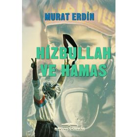 HIZBULLAH VE HAMAS - MURAT ERDIN