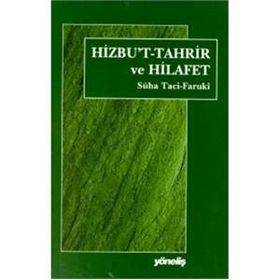Hizbut Tahrir Ve Hilafet - Süha Taci Faruki