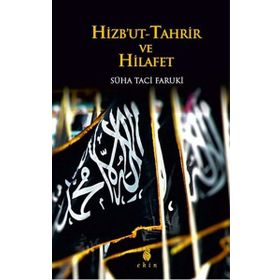 Hizbut Tahrir Ve Hilafet - Süha Taci Faruki