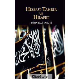 Hizbut Tahrir Ve Hilafet - Süha Taci Faruki