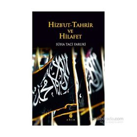Hizbut Tahrir Ve Hilafet - Süha Taci Faruki