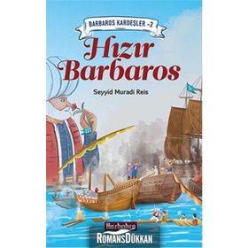 Hızır Barbaros - Seyyid Muradi Reis