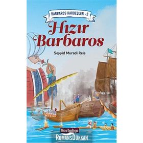 Hızır Barbaros - Seyyid Muradi Reis