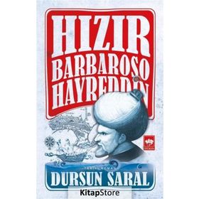 Hızır Barbaroşo Hayreddin - Dursun Saral
