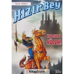 Hızır Bey - Kapoşvar’a Hücum! - Talat Güreli