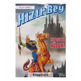 Hızır Bey - Kapoşvar’a Hücum! - Talat Güreli