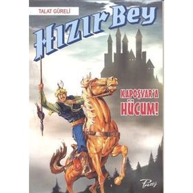 Hızır Bey - Kapoşvar’a Hücum! - Talat Güreli
