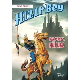 Hızır Bey - Kapoşvar’a Hücum! - Talat Güreli