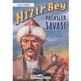 Hızır Bey - Prensler Savaşı - Talat Güreli