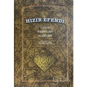 Hızır Efendi: Hayatı Sohbetleri ve Şiirleri - Kolektif