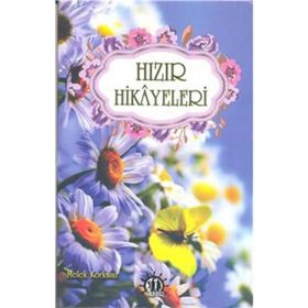 Hızır Hikayeleri - Melek Korkmaz