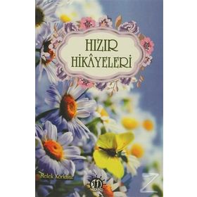 Hızır Hikayeleri - Melek Korkmaz