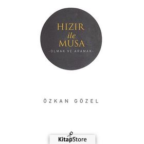 Hızır ile Musa - Özkan Gözel