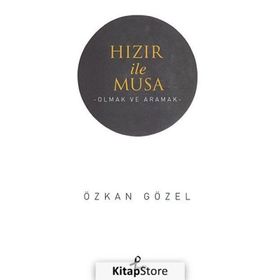 Hızır ile Musa - Özkan Gözel