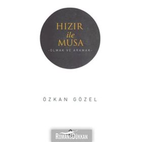 Hızır ile Musa - Özkan Gözel