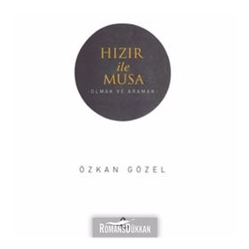 Hızır ile Musa - Özkan Gözel