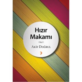 Hızır Makamı - Akif Doğrul