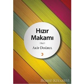 Hızır Makamı - Akif Doğrul