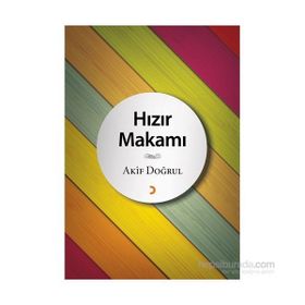 Hızır Makamı - Akif Doğrul