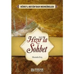 Hızır'la Sohbet - Mustafa Eriş
