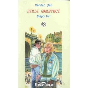 HIZLI GAZETECI DEJA VU - NECDET ŞEN