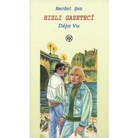 HIZLI GAZETECI DEJA VU - NECDET ŞEN