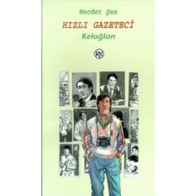 HIZLI GAZETECI KELOĞLAN - NECDET ŞEN