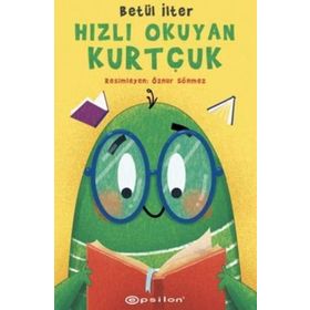 Hızlı Okuyan Kurtçuk - Betül İlter