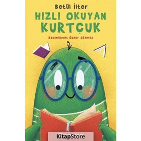 Hızlı Okuyan Kurtçuk - Betül İlter