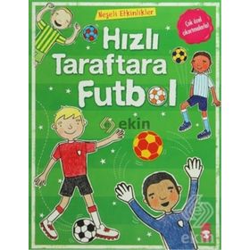 HIZLI TARAFTARA FUTBOL - GENEL