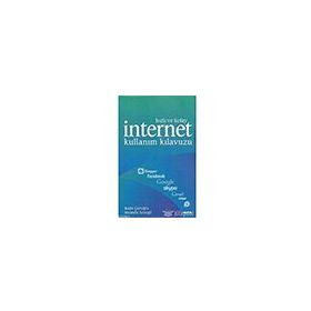 Hızlı ve Kolay İnternet Kullanım Kılavuzu Alfa Yayınları