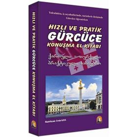 HIZLI VE PRATIK GÜRCÜCE KONUŞMA EL KITABI - ERSIN KAYA