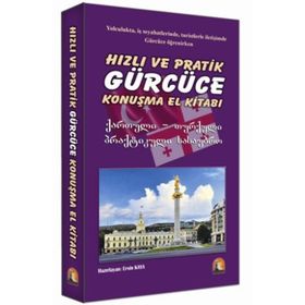 HIZLI VE PRATIK GÜRCÜCE KONUŞMA EL KITABI - ERSIN KAYA