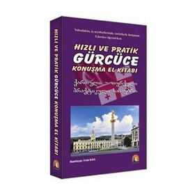 HIZLI VE PRATIK GÜRCÜCE KONUŞMA EL KITABI - ERSIN KAYA