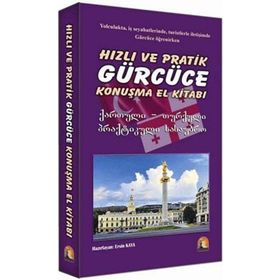 HIZLI VE PRATIK GÜRCÜCE KONUŞMA EL KITABI - ERSIN KAYA