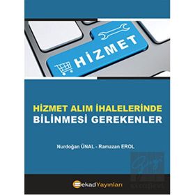 Hizmet Alım İhalelerinde Bilinmesi Gerekenler - BEKAD Yayınları